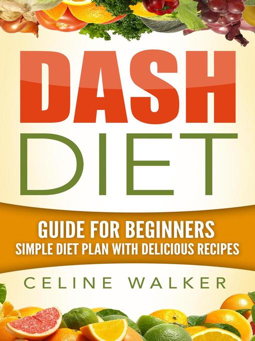 Title details for Dash Diet by Celine Walker - Available